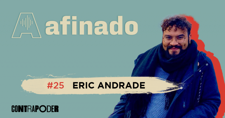 #Afinado25 Erick Andrade: Democracia e Raça