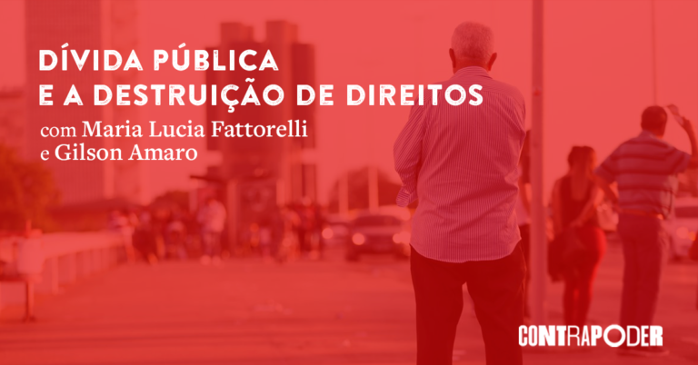 Dívida pública e a destruição de direitos