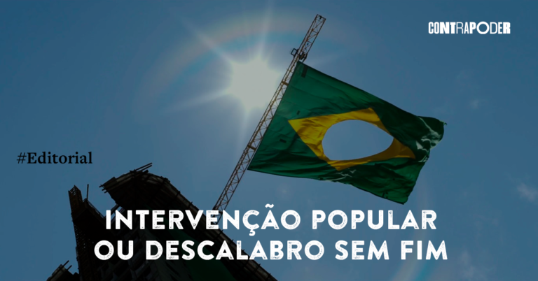 Intervenção popular ou descalabro sem fim