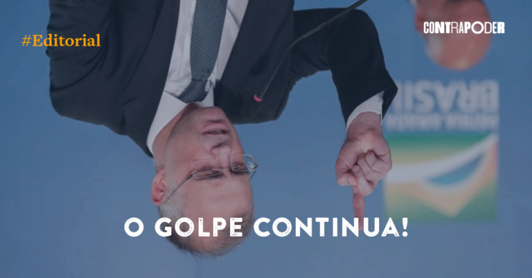 O golpe continua!