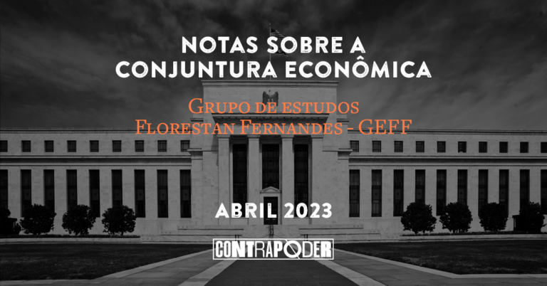 <strong>Notas sobre a conjuntura econômica – abril 2023</strong>