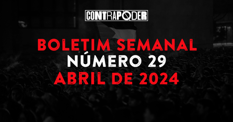 29º Boletim Semanal do Contrapoder
