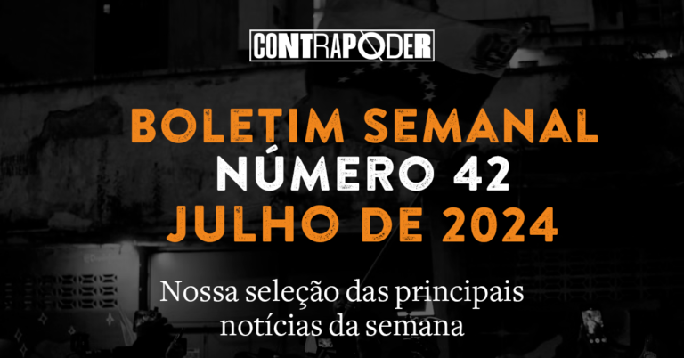42º Boletim Semanal do Contrapoder
